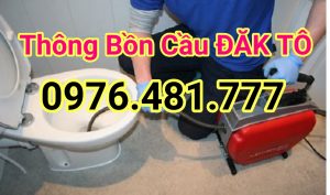 Thông bồn cầu huyện Đăk Tô uy tín hiện nay